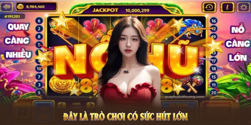 Đây là trò chơi có sức hút lớn trong sảnh Slot Game 