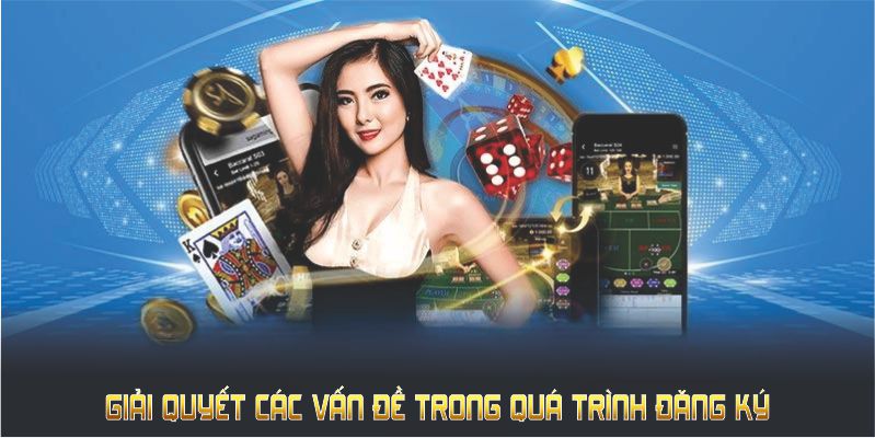 Giải quyết các vấn đề trong quá trình đăng ký HUBET